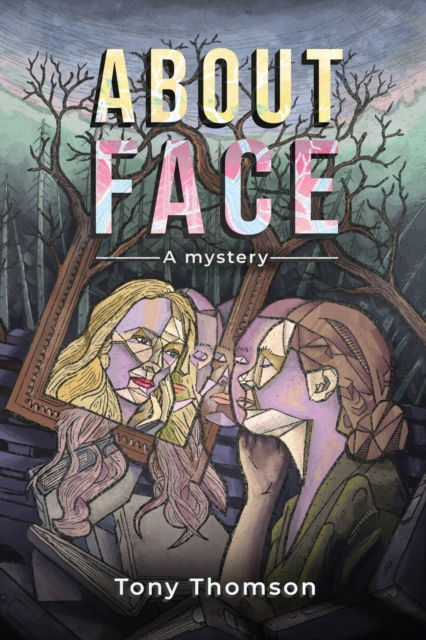 Cover for Tony Thomson · About Face (Paperback Book) (2022)