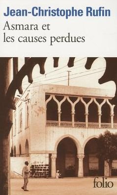 Cover for Jean-Christophe Rufin · Asmara et les causes perdues (Paperback Bog) [French edition] (2001)