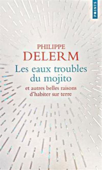 Cover for Philippe Delerm · Les eaux troubles du mojito (Pocketbok) (2016)