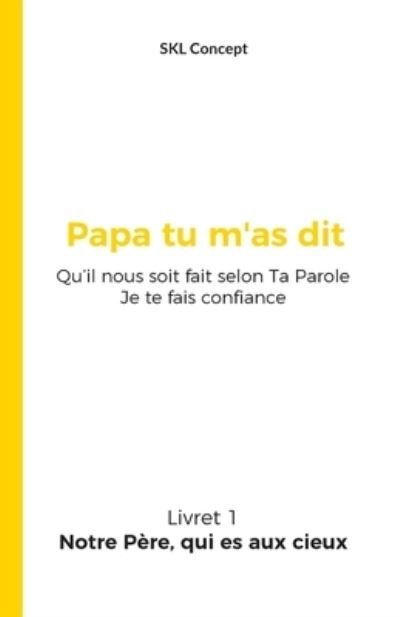 Cover for Skl Concept · Notre Père, qui es aux cieux (Taschenbuch) (2022)