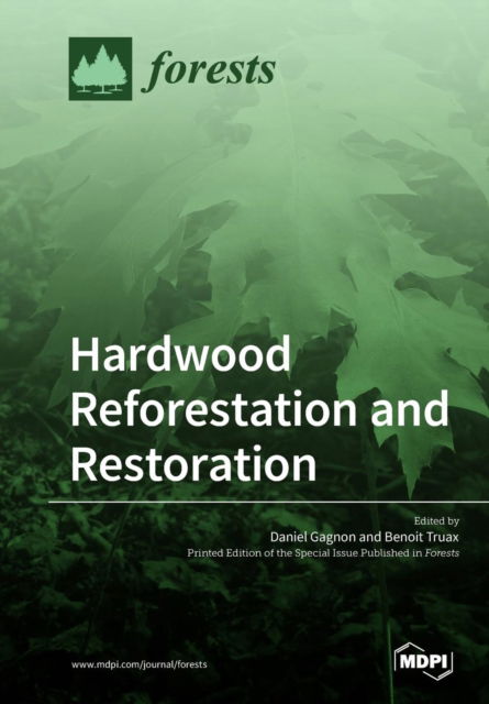 Cover for Daniel Gagnon · Hardwood Reforestation and Restoration (Paperback Book) (2019)