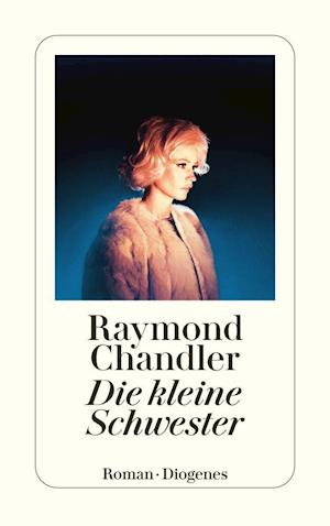 Die kleine Schwester - Raymond Chandler - Bücher - Diogenes Verlag AG - 9783257246308 - 27. April 2022