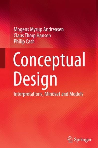 Cover for Mogens Myrup Andreasen · Conceptual Design: Interpretations, Mindset and Models (Paperback Book) [Softcover reprint of the original 1st ed. 2015 edition] (2016)