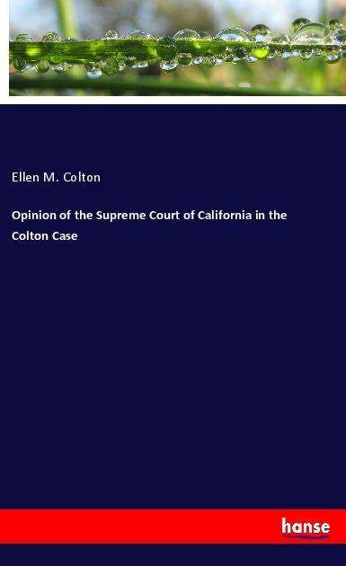 Cover for Colton · Opinion of the Supreme Court of (Book)