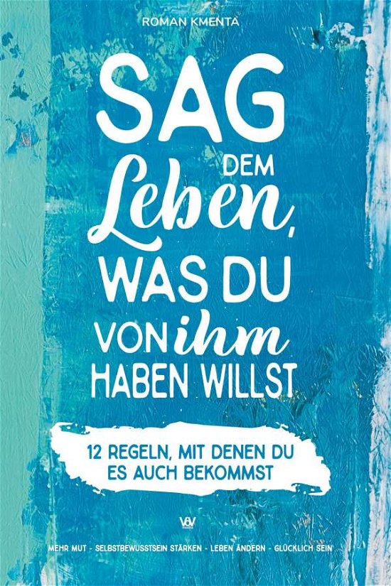Cover for Kmenta · Sag dem Leben, was du von ihm ha (N/A) (2021)
