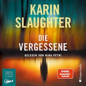 Cover for Karin Slaughter · Die Vergessene (ungekürzt) (Hörbok (CD)) (2022)