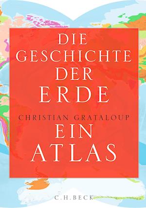 Christian Grataloup · Die Geschichte der Erde (Book) (2024)