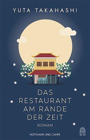 Cover for Yuta Takahashi · Das Restaurant am Rande der Zeit (Buch) (2025)