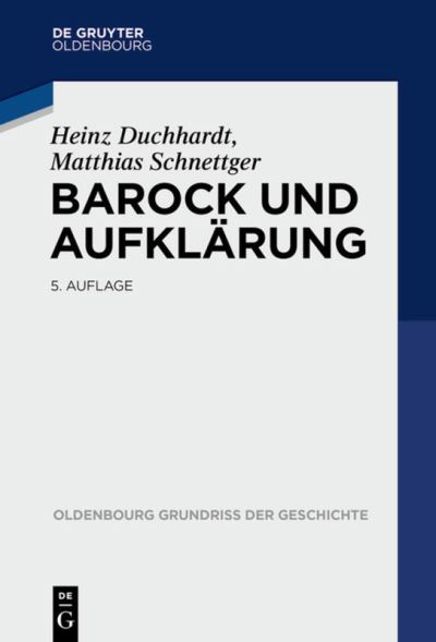 Cover for Matthias Schnettger · Barock Und Aufklarung (Oldenbourg Grundriss Der Geschichte) (German Edition) (Paperback Book) [German edition] (2015)