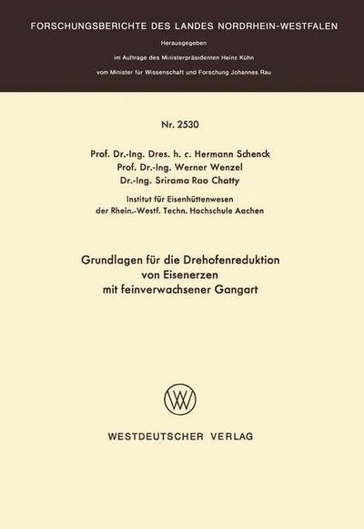 Cover for Hermann Schenck · Grundlagen Fur Die Drehofenreduktion Von Eisenerzen Mit Feinverwachsener Gangart - Forschungsberichte Des Landes Nordrhein-Westfalen (Pocketbok) [1975 edition] (1975)