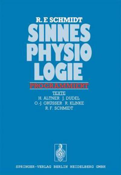 Cover for Robert F Schmidt · Sinnesphysiologie Programmiert (Paperback Book) [1973 edition] (1973)