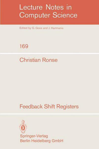 Christian Ronse · Feedback Shift Registers - Lecture Notes in Computer Science (Paperback Book) (1984)