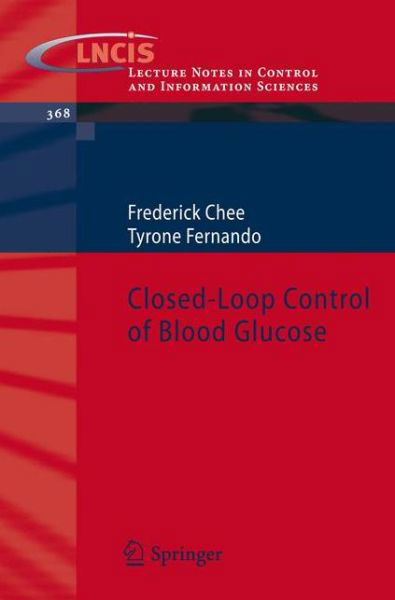 Cover for Frederick Chee · Closed-Loop Control of Blood Glucose - Lecture Notes in Control and Information Sciences (Paperback Book) [2007 edition] (2007)