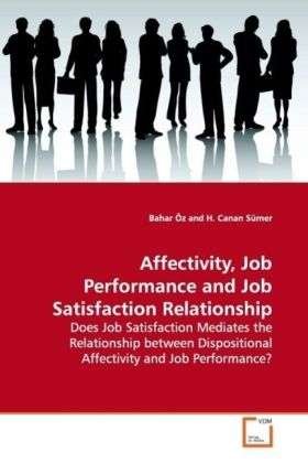Cover for Öz · Affectivity, Job Performance and Job (Book)