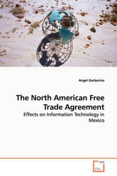 Cover for Angel Garbarino · The North American Free Trade Agreement (Paperback Book) (2009)