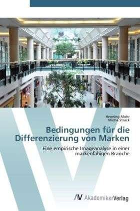 Cover for Mohr · Bedingungen für die Differenzierun (Bog)