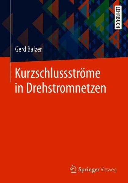 Cover for Balzer · Kurzschlussstroeme in Drehstromnetzen (Book) (2020)