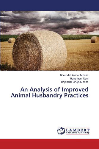 Cover for Brijendar Singh Meena · An Analysis of Improved Animal Husbandry Practices (Paperback Book) (2013)