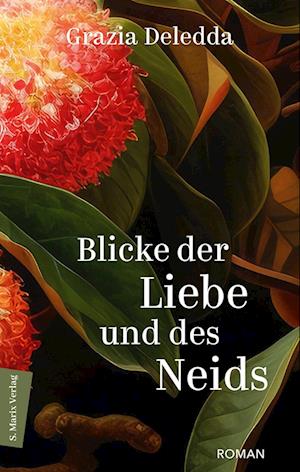 Cover for Grazia Deledda · Blicke der Liebe und des Neids (Buch) (2024)