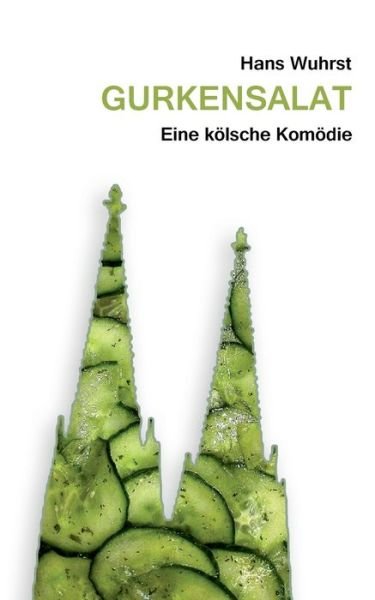 Cover for Wuhrst · Gurkensalat (Book) (2015)