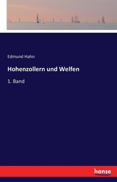 Cover for Hahn · Hohenzollern und Welfen (Buch) (2016)