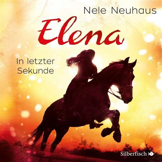CD Elena - In letzter Sekunde - Nele Neuhaus - Music - Silberfisch bei Hörbuch Hamburg HHV GmbH - 9783745600308 - 