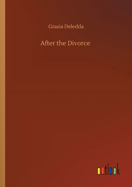 Cover for Grazia Deledda · After the Divorce (Paperback Book) (2020)