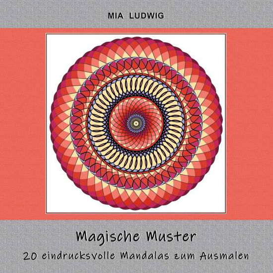 Cover for Ludwig · Magische Muster - Malbuch für Er (N/A)