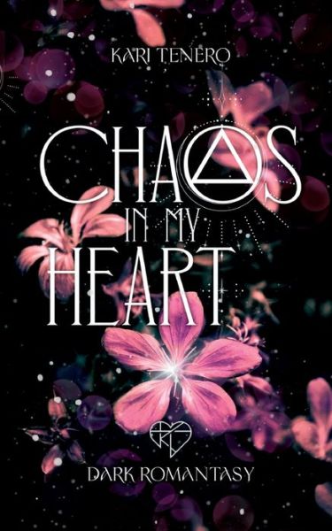 Cover for Kari Tenero · Chaos in my Heart (Book) (2023)