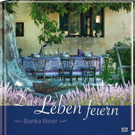 Cover for Bleier · Das Leben feiern (Book)