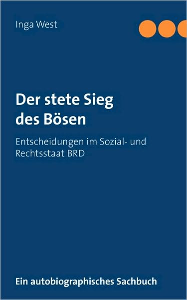 Cover for Inga West · Der Stete Sieg Des Bösen (Paperback Book) [German edition] (2008)