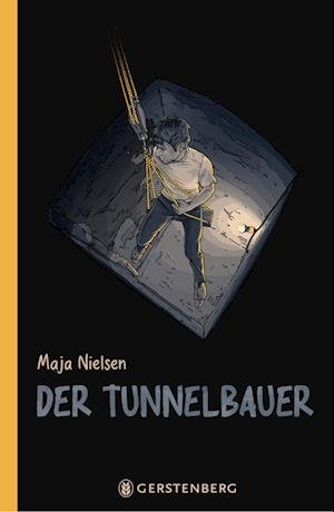 Cover for Maja Nielsen · Der Tunnelbauer (Book)