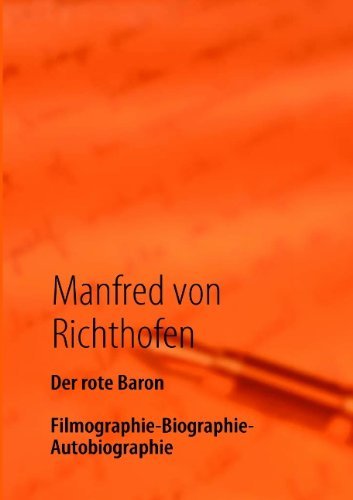 Der Rote Baron - Manfred Von Richthofen - Books - Books On Demand - 9783837019308 - April 11, 2008