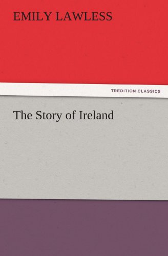 Cover for Emily Lawless · The Story of Ireland (Tredition Classics) (Taschenbuch) (2011)