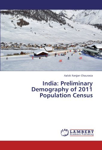 Cover for Aalok Ranjan Chaurasia · India: Preliminary Demography of 2011 Population Census (Pocketbok) (2011)