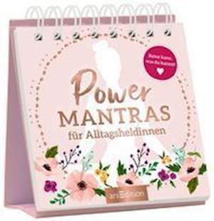 Cover for Ars Edition GmbH · Powermantras für Alltagsheldinnen (Taschenbuch) (2021)