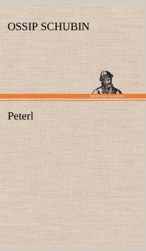 Cover for Ossip Schubin · Peterl (Hardcover Book) [German edition] (2012)