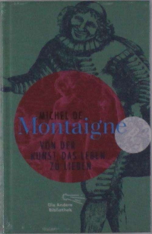 Cover for Montaigne · Von der Kunst. das Leben (Bok)