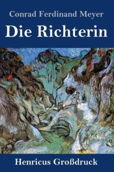 Cover for Conrad Ferdinand Meyer · Die Richterin (Grossdruck) (Gebundenes Buch) (2021)