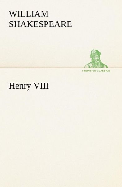 Cover for William Shakespeare · Henry Viii (Tredition Classics) (Paperback Bog) (2012)