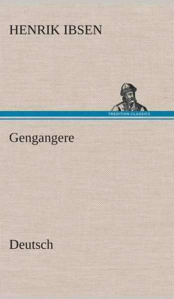 Cover for Henrik Johan Ibsen · Gengangere. German (Gebundenes Buch) [German edition] (2013)
