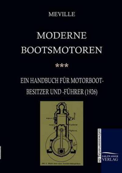 Cover for Harry Meville · Moderne Bootsmotoren (1926) (German Edition) (Paperback Book) [German edition] (2009)