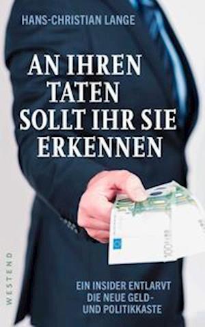 An ihren Taten sollt ihr sie erkennen - Hans-Christian Lange - Books - Westend - 9783864893308 - July 12, 2021