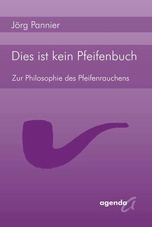 Cover for JÃ¶rg Pannier · Dies ist kein Pfeifenbuch (Paperback Book) (2008)