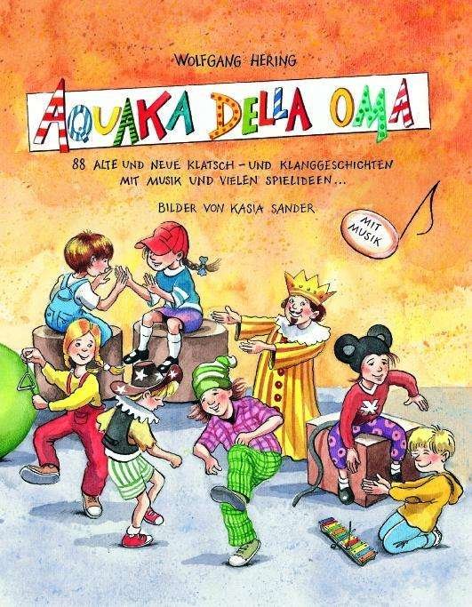 Cover for Wolfgang Hering · Aquaka Della Oma (Bok)