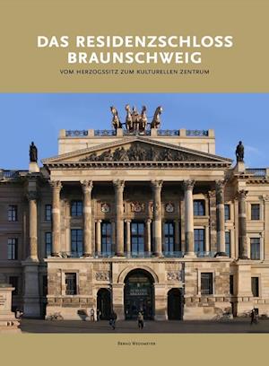 Cover for Bernd Wedemeyer · Das Residenzschloss Braunschweig (Hardcover Book) (2017)