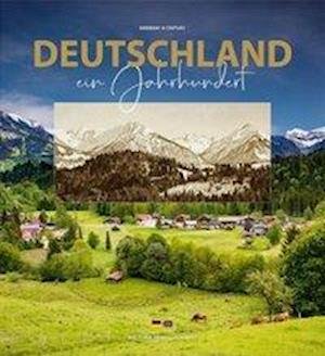 Cover for Kurt Hielscher · Deutschland - ein Jahrhundert (Innbunden bok) (2019)