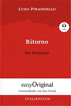 Cover for Luigi Pirandello · Ritorno / Die Heimkehr (Buch + Audio-CD) - Lesemethode von Ilya Frank - Zweisprachige Ausgabe Italienisch-Deutsch (Book) (2023)