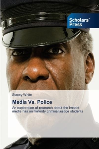 Cover for Stacey White · Media Vs. Police (Paperback Book) (2021)