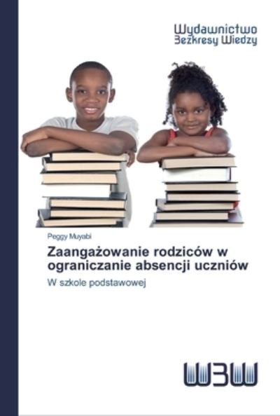 Cover for Muyabi · Zaangazowanie rodziców w ogranic (Book) (2020)